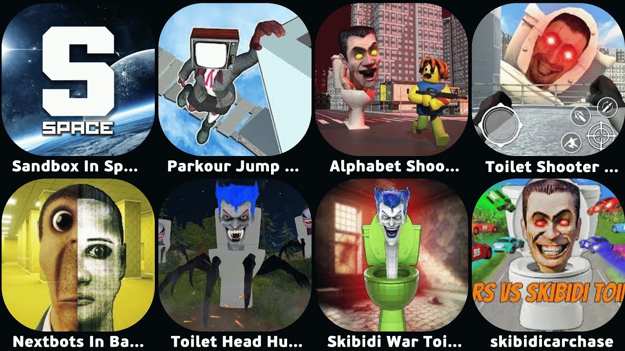 Sandbox In Space,Alphabet Shooter Survival FPS,Toilet Shooter FPS Mafia City,Nextbots In Bankrooms