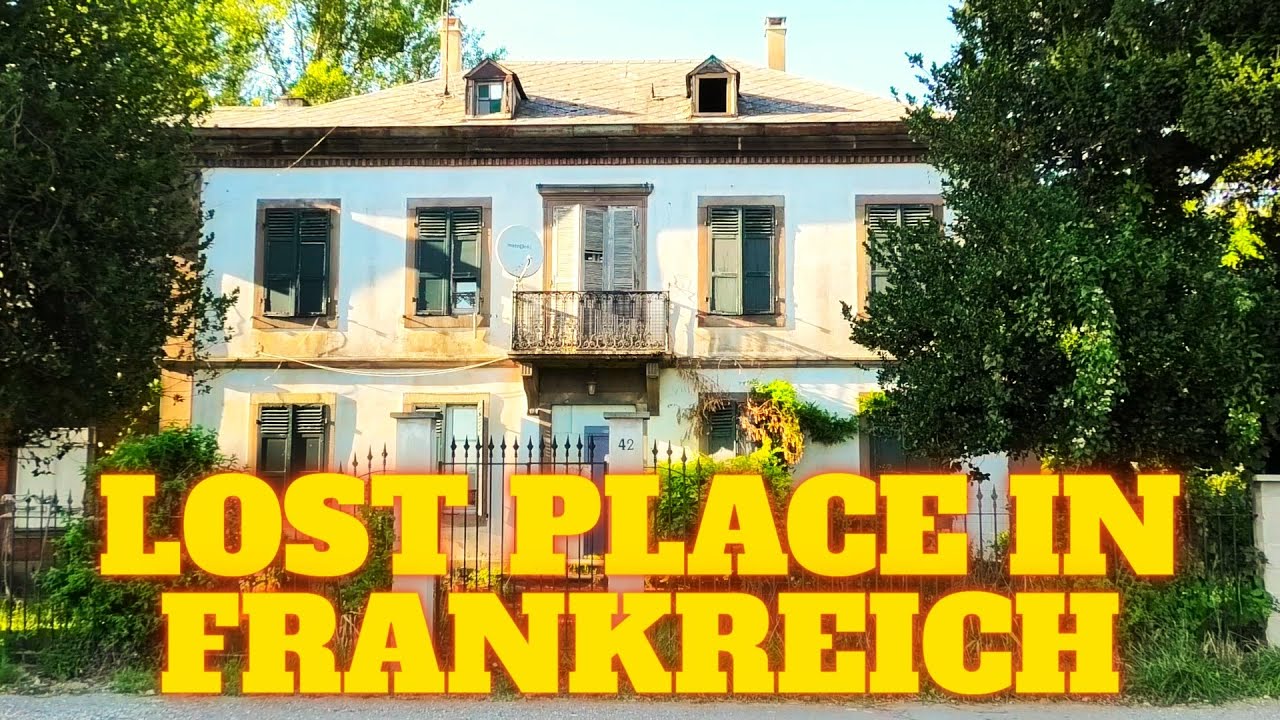 LOST PLACE TOUR FRANKREICH! Maison du champion uvm.! #Urbex #lostplace #abandoned #abandonedplaces