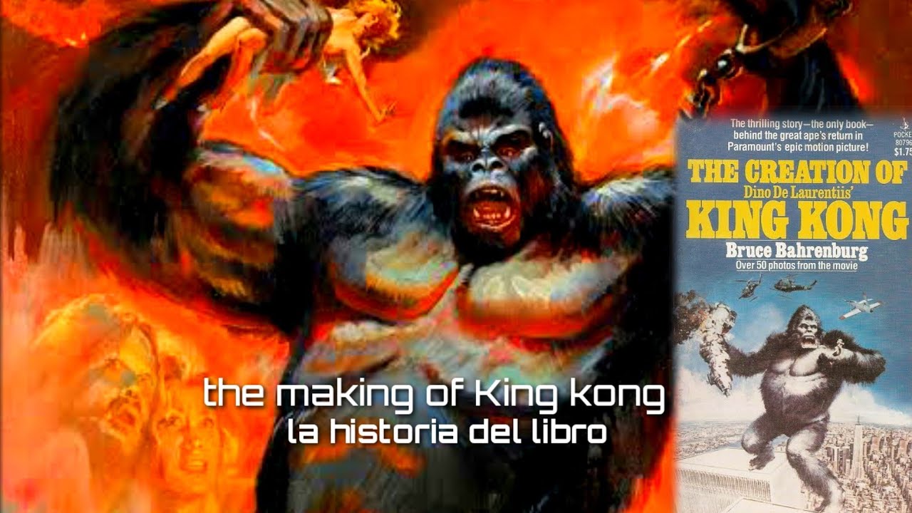 THE MAKING OF KING KONG 1976. contando la historia del libró (parte 1)
