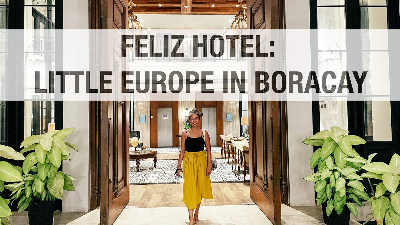Feliz Hotel: Little Europe in Boracay
