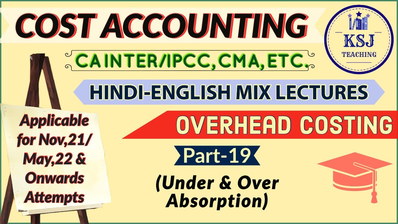 L-54 CA Inter Cost Accounting | CMA Inter | Overhead Costing-19
