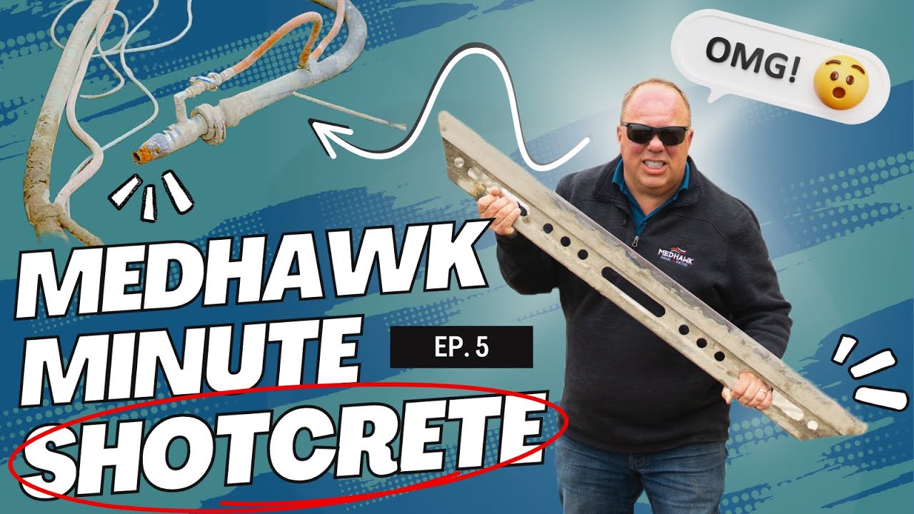 MedHawk Minute - Swimming Pool Shotcrete / Episode 5