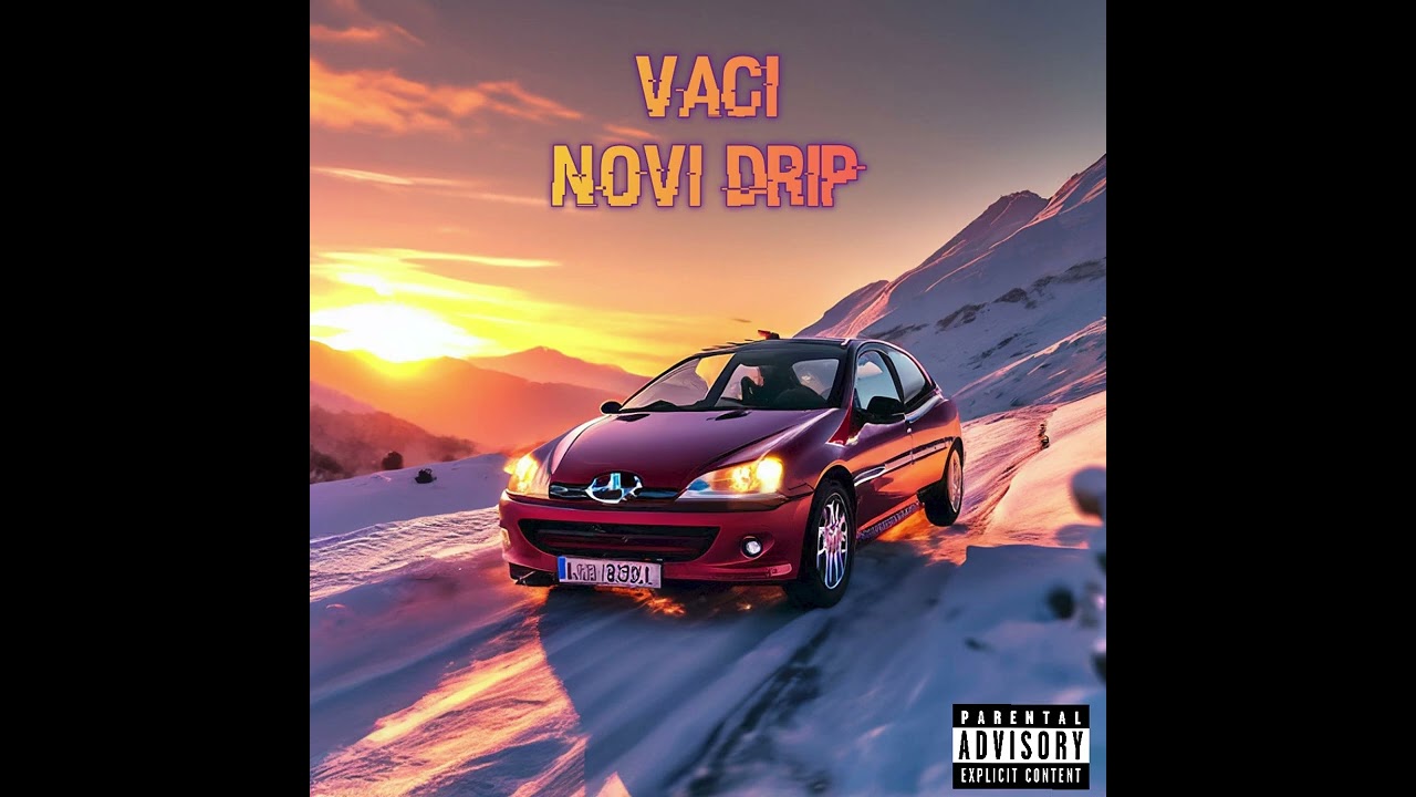 VACI &ndash; NOVI DRIP (2025) PROD BY. DZEJ DILER