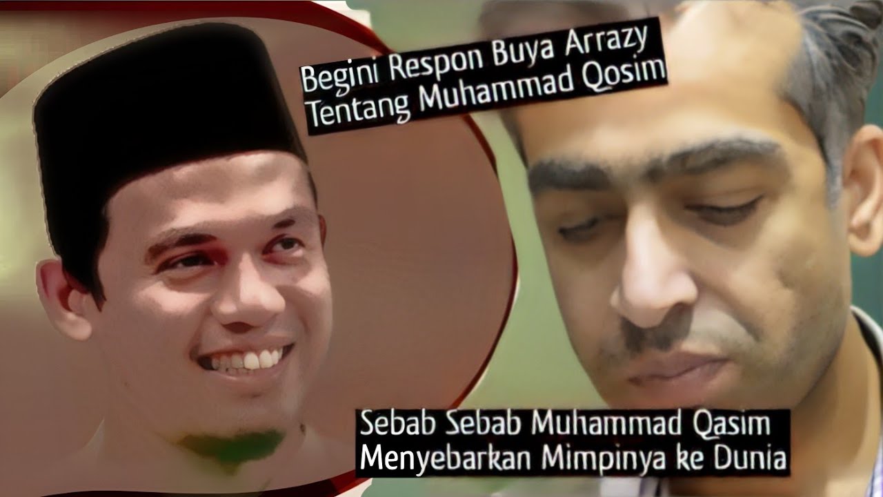 Tanggapan Buya Arrazy Hasyim Tentang Muhammad Qasim | Mengaku Imam Mahdi | BUYA ARRAZY HASYIM