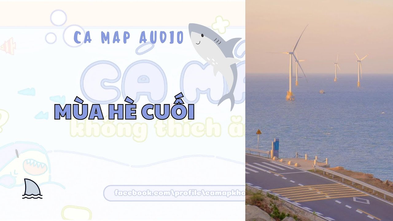 Cá mập audio số 111 | Mùa hè cuối 