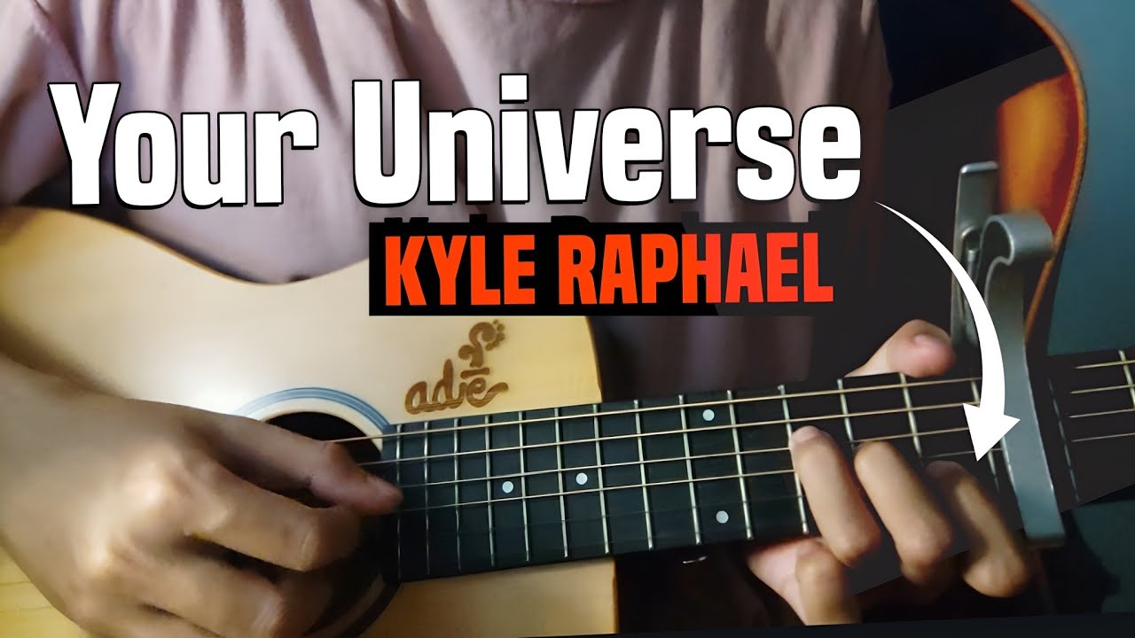 Your Universe (Kyle Raphael) Guitar Tutorial | Fingerpicking! + 5 Chords Only!