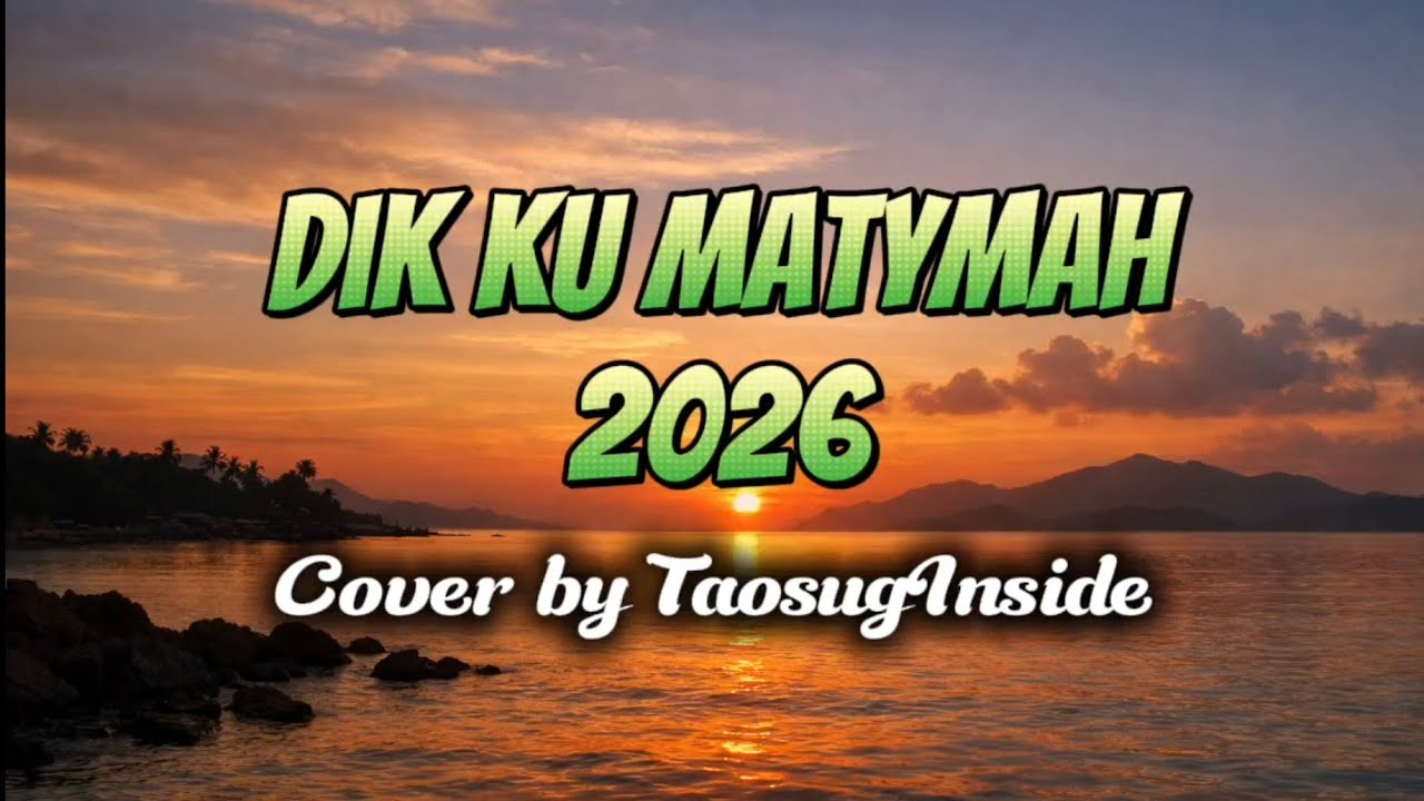 DIK KU MATAYMAH - COVER BY TAOSUGINSIDE @sofhianiza 