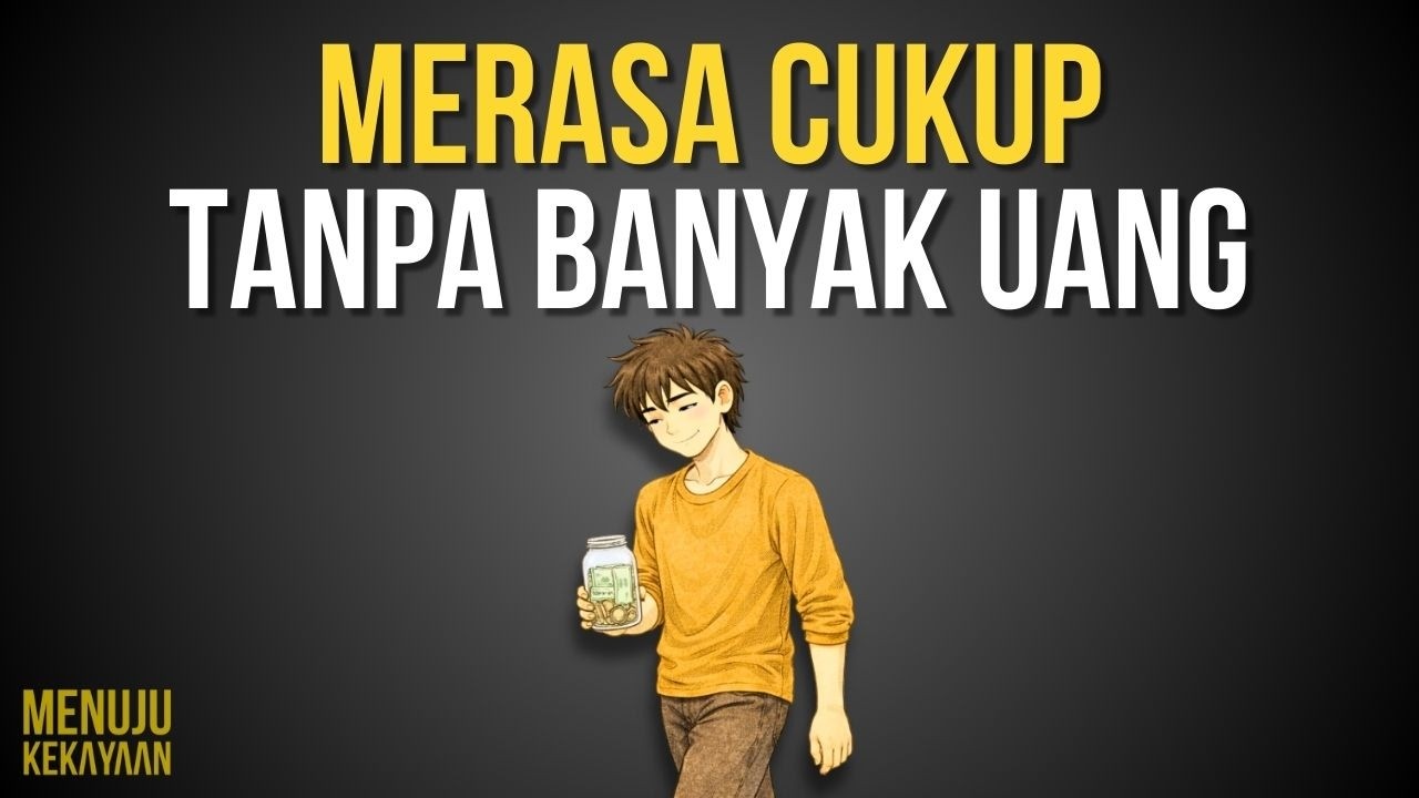 10 cara merasa cukup meski tidak kaya raya