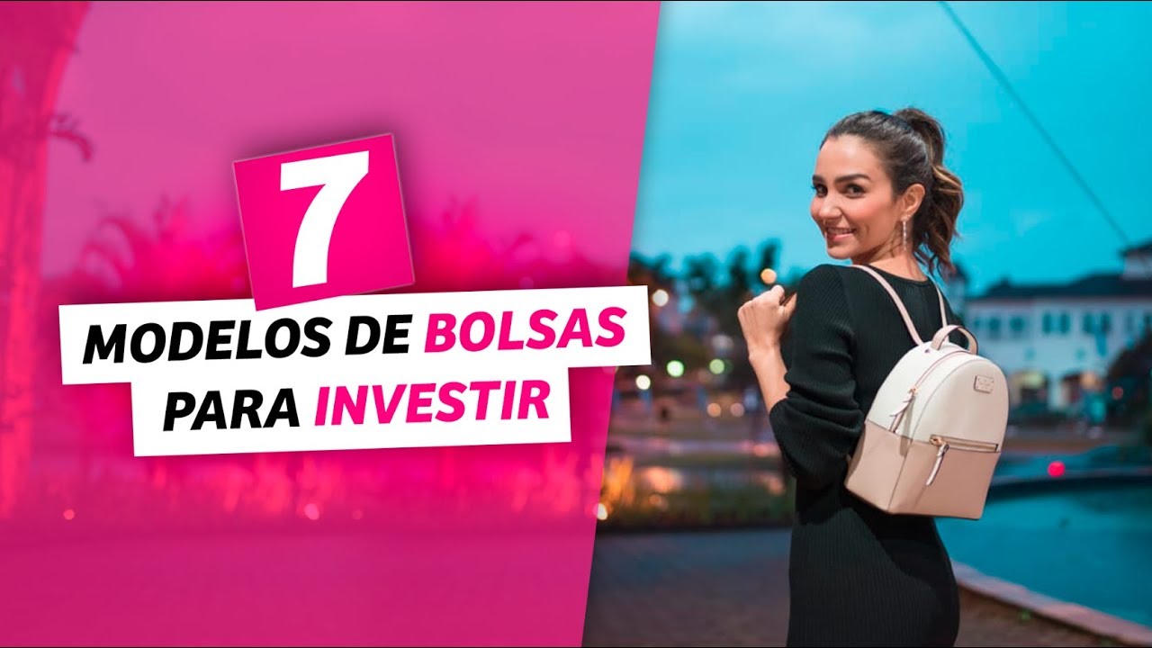 7 modelos de BOLSAS PARA INVESTIR I Anita Bem Criada