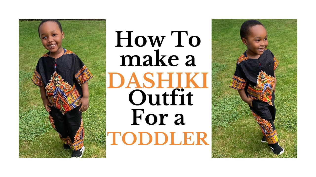 How To Make a DASHIKI Outfit For A TODDLER/ EASY/ THE BEST / TUTORIAL