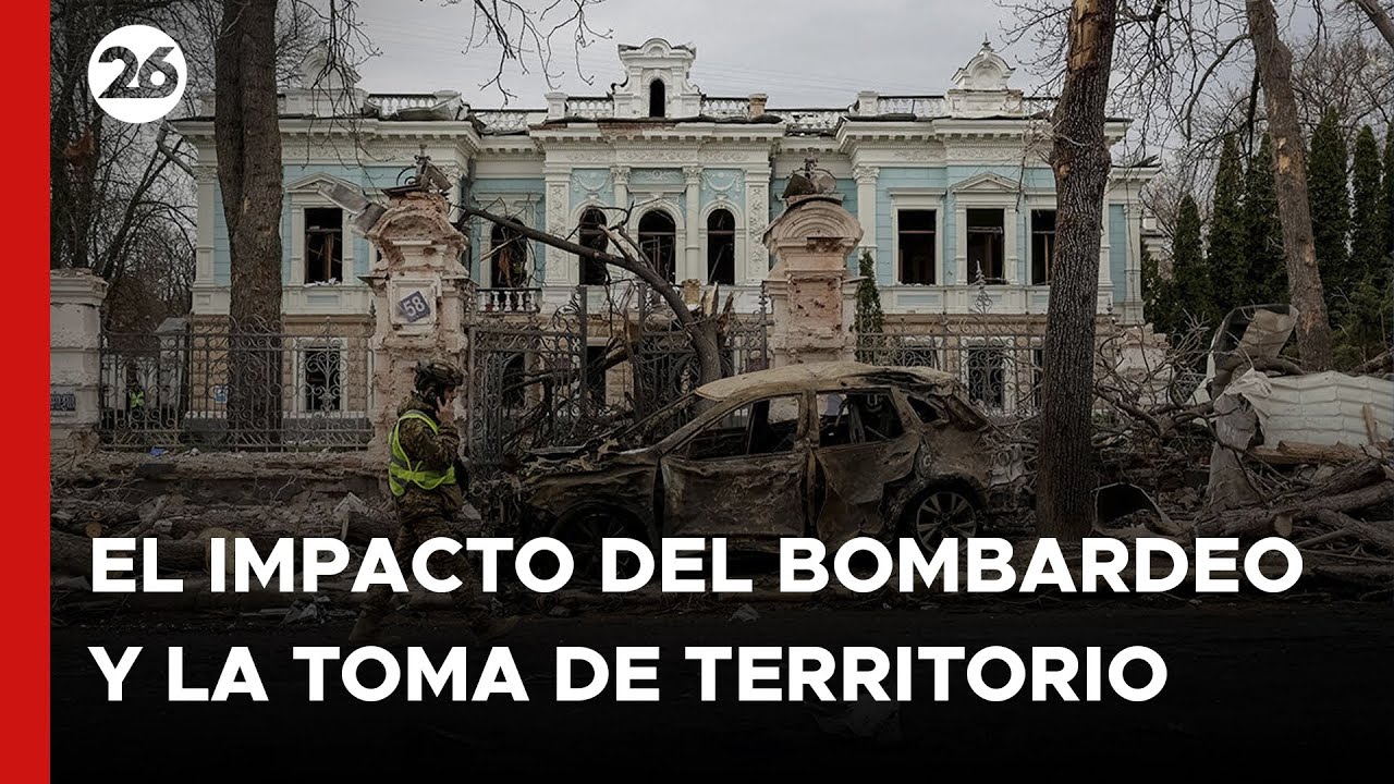 UCRANIA - SUMY | El impacto del bombardeo y la toma de territorio