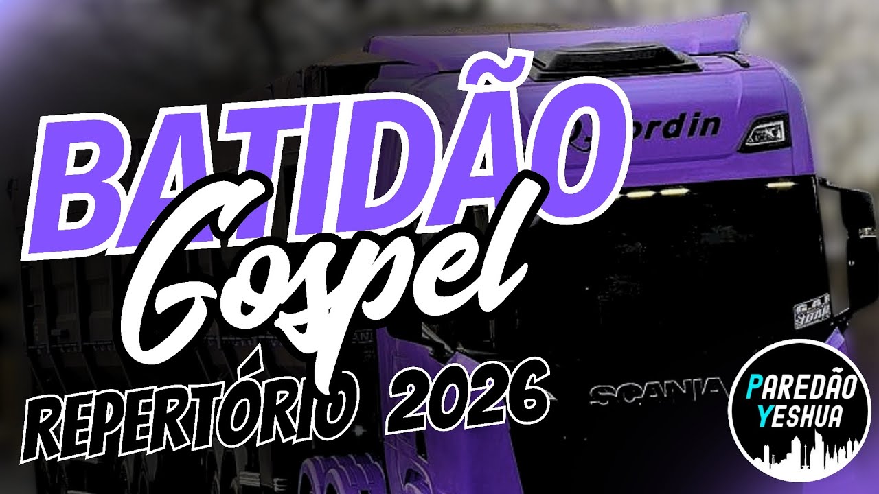 OS MELHORES BATIDÃO GOSPEL 2026 - REPERTÓRIO NOVO!