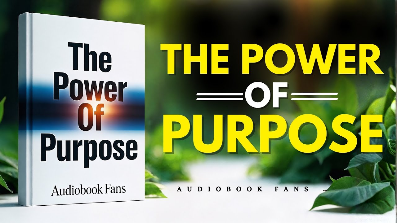 The Power Of Purpose | Audiobook