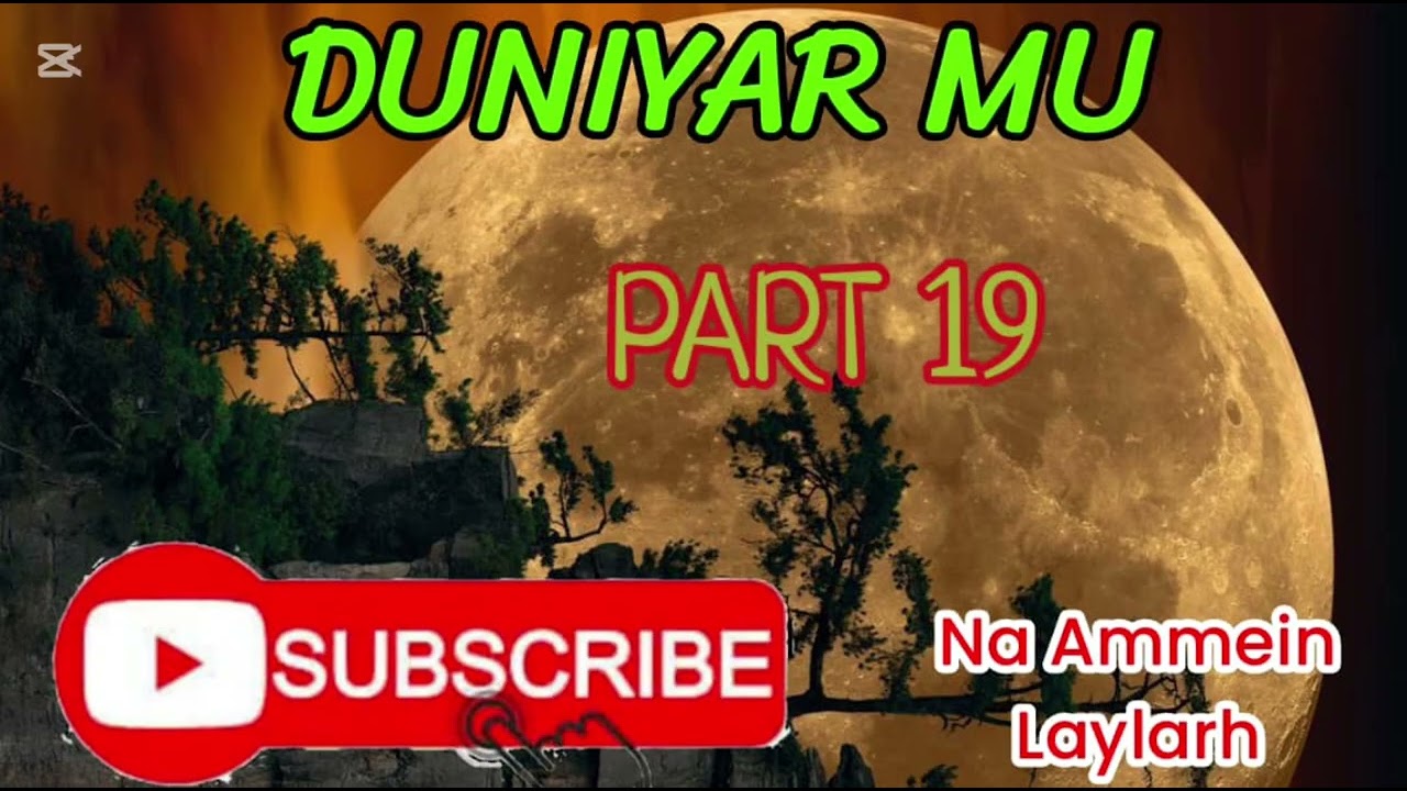 DUNIYAR MU PART 19