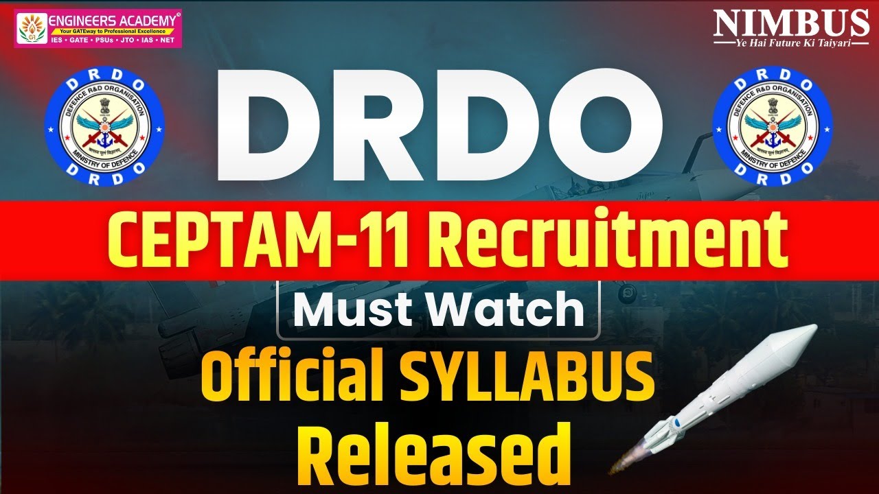 DRDO CEPTAM-11 Official Syllabus Out | CEPTAM-11 DRDO Exam Syllabus Out  📢 New Syllabus & Exam Plan
