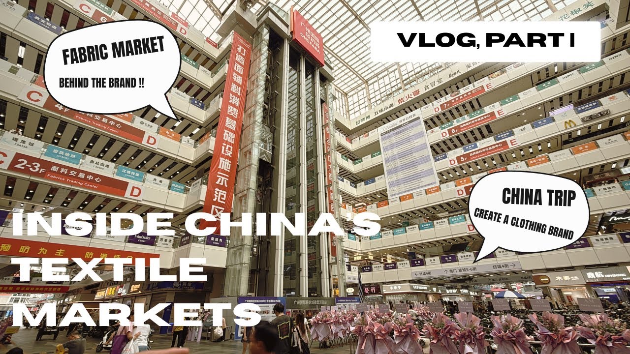 Building My Clothing Brand | Inside China’s Fabric Markets. PART 1