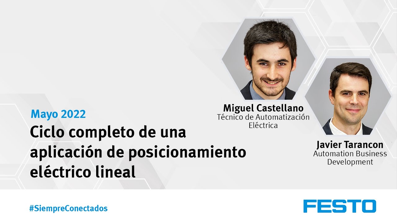 Festo Webinars | Ciclo completo de una aplicación de posicionamiento eléctrico lineal