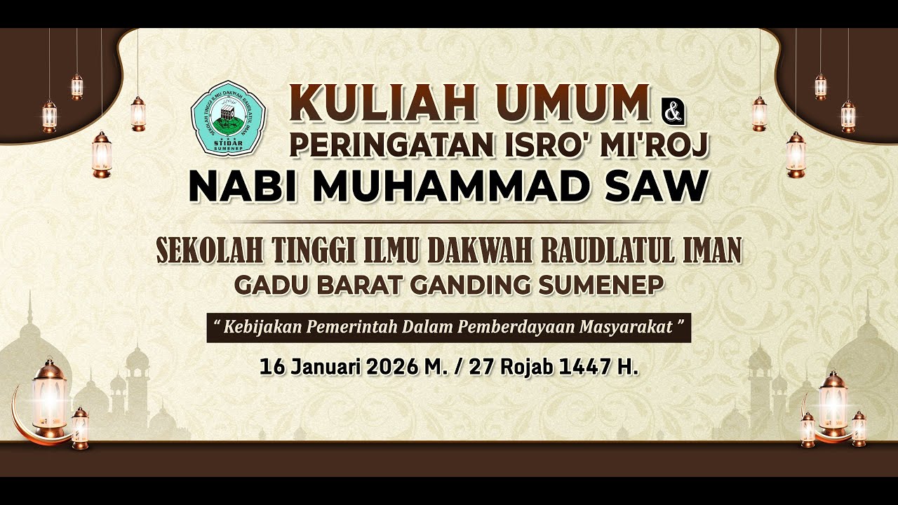 🔴KULIAH UMUM & PERINGATAN ISRO' MI'ROJ NABI MUHAMMAD SAW - SEKOLAH TINGGI ILMU DAKWAH RAUDLATUL IMAN