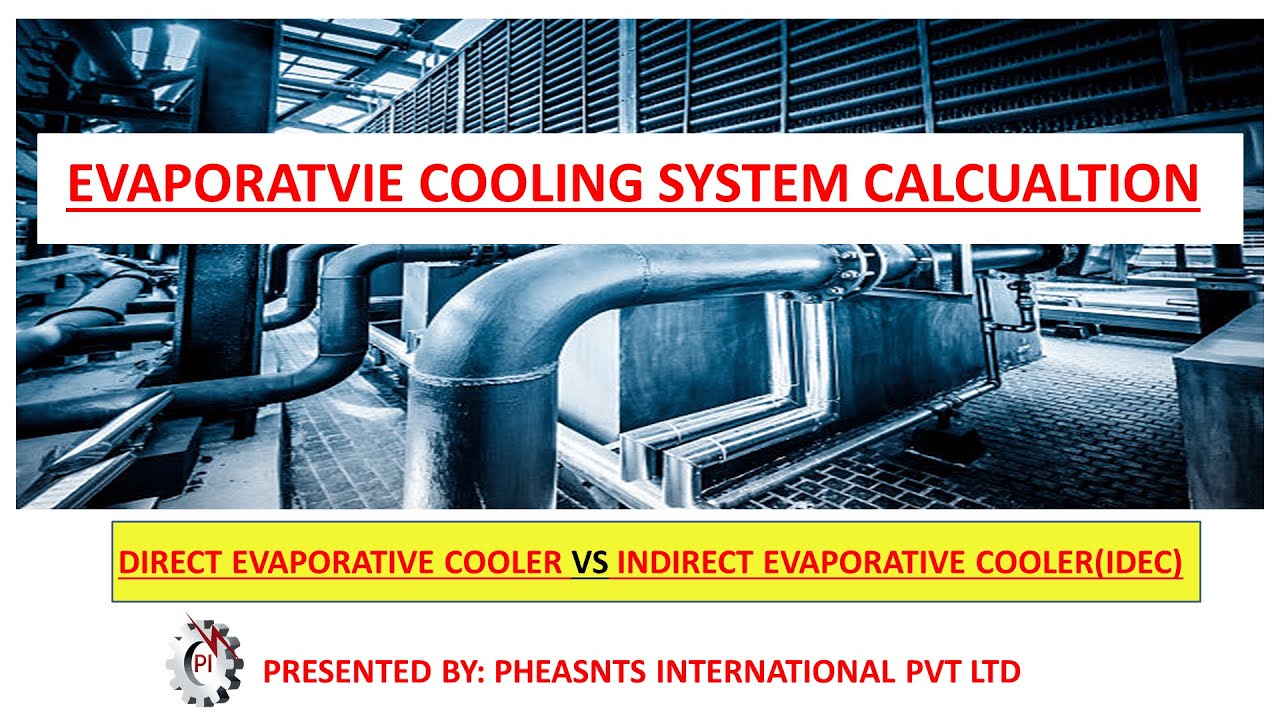 Evaporative Cooler System Calculation Series Part 01 | IDEC vs. DEC | Pheasants International