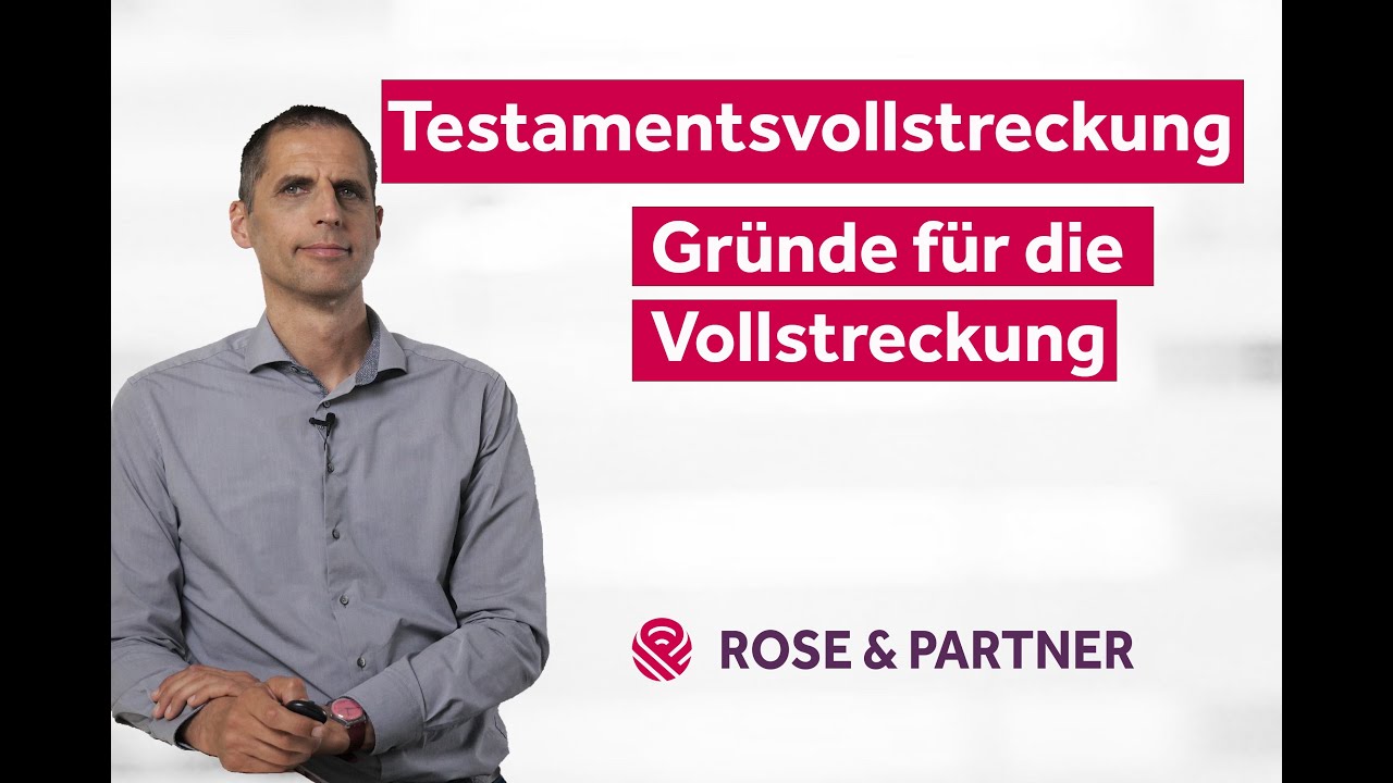 Testamentsvollstreckung - sinnvoll für mein Vermögen? Pro & Contra