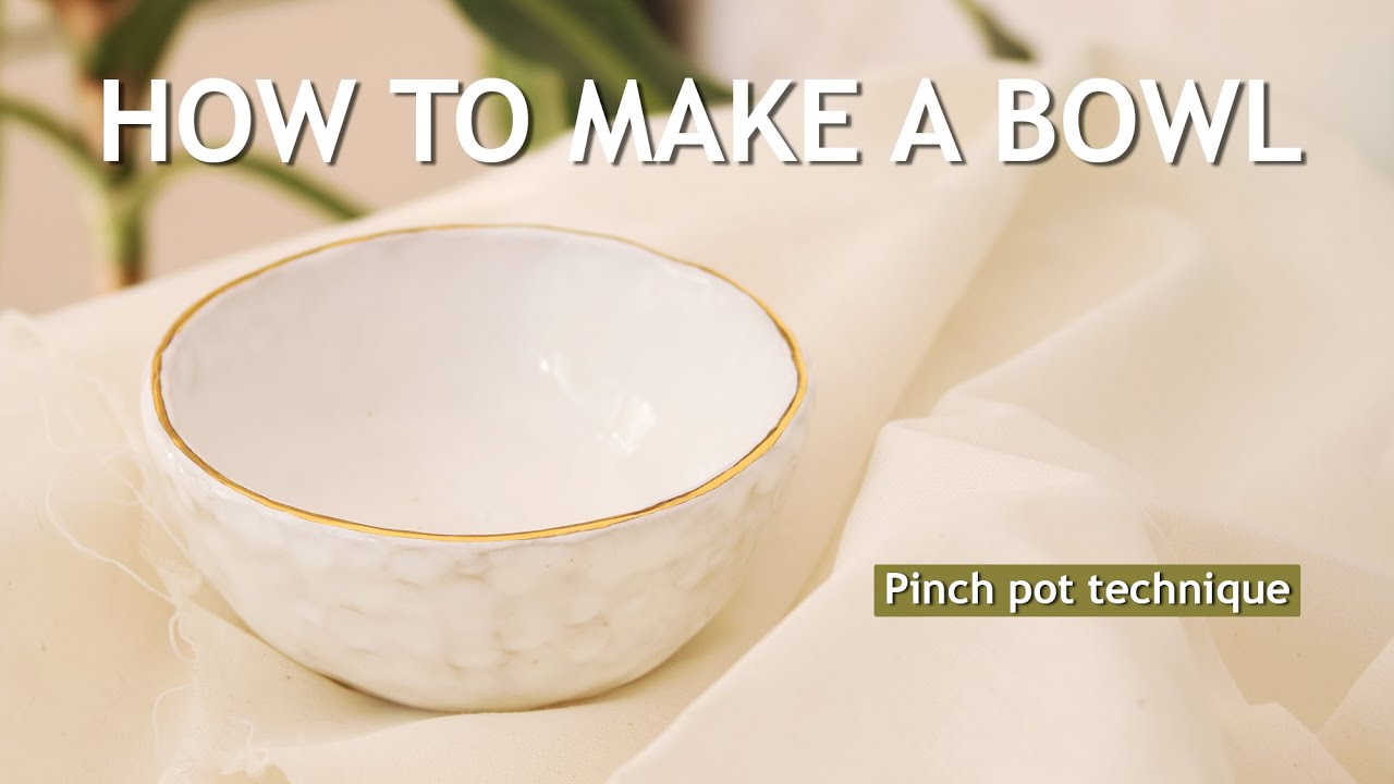 How to handbuild a CERAMIC BOWL - Pinch pot technique (the full process)