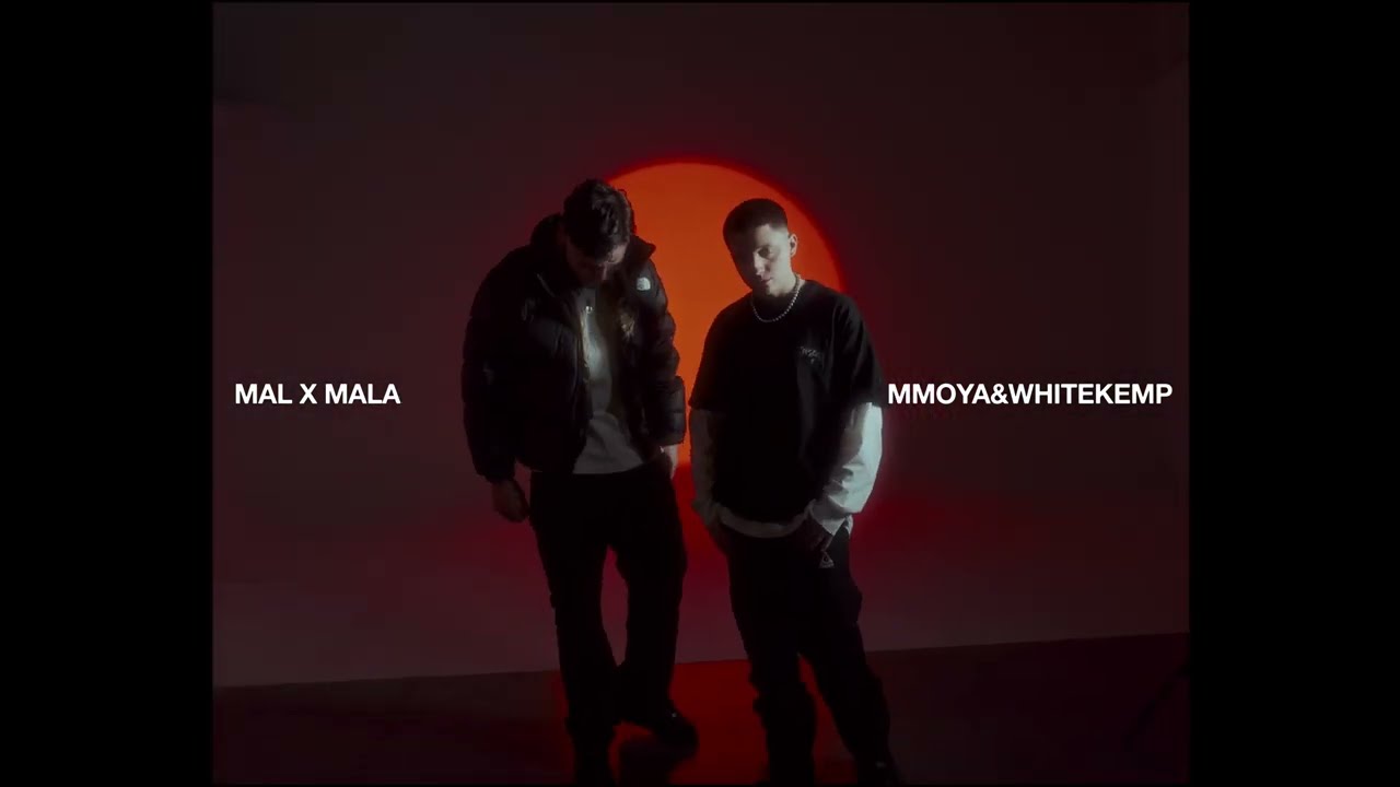 MMOYA & WHITEKEMP (Prod. Keysel) - MAL X MALA (VISUALIZER)