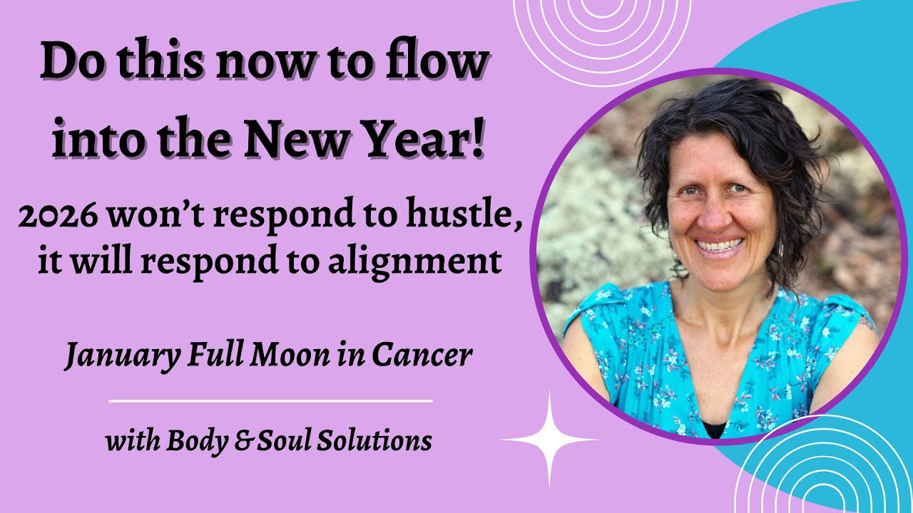 Cancer Full Moon - do this now to flow into the New Year and 2026!