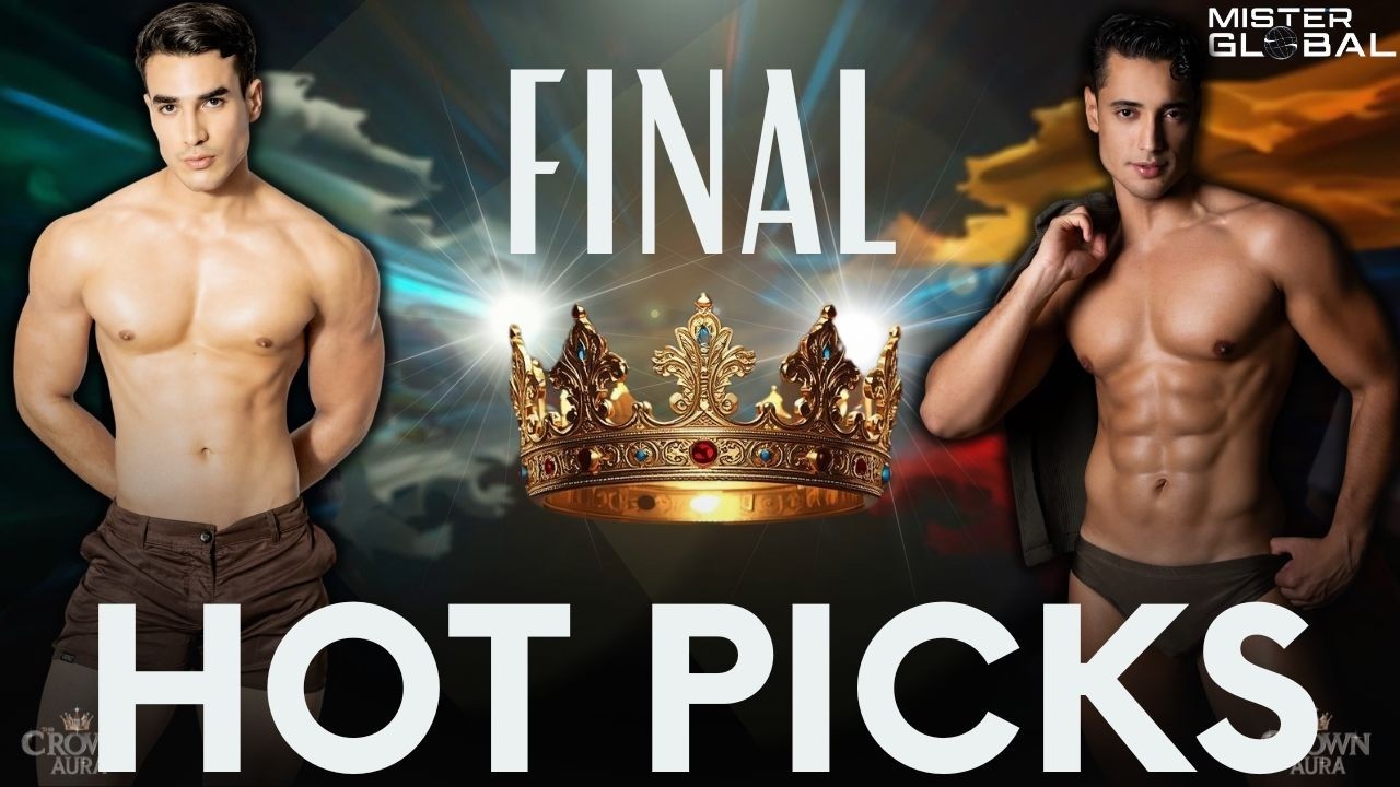 Mister Global 2025 | Final Hot Picks & Predictions | Top 20 + Rising Stars