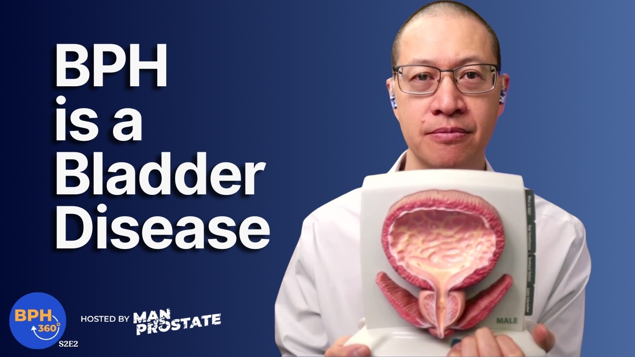The Hidden Bladder Battle Behind Your BPH Story S2E2