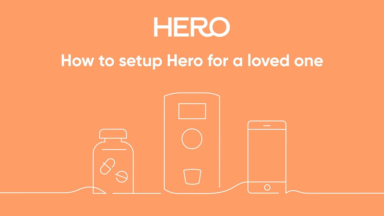 How to set up Hero for a loved one