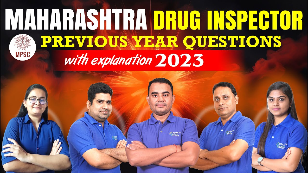 “Maharashtra Drug Inspector 2023 | Previous Year Questions with Detailed Explanation | MPSC Exam