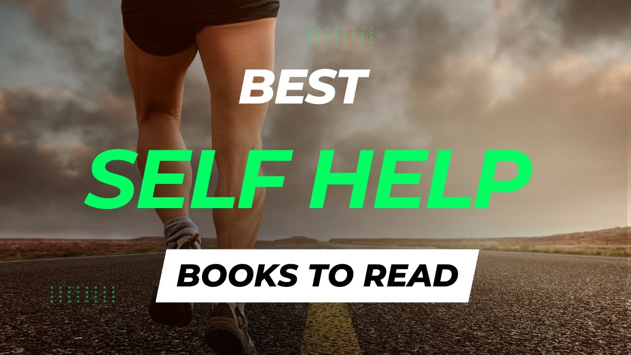 10 Best Self-Help Books for Personal Growth and Mental Well-Being