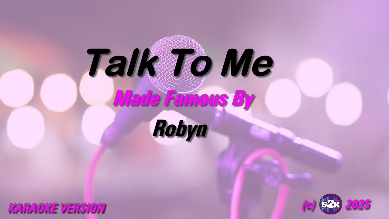 Robyn  Talk To Me (Karaoke Version) Lyrics