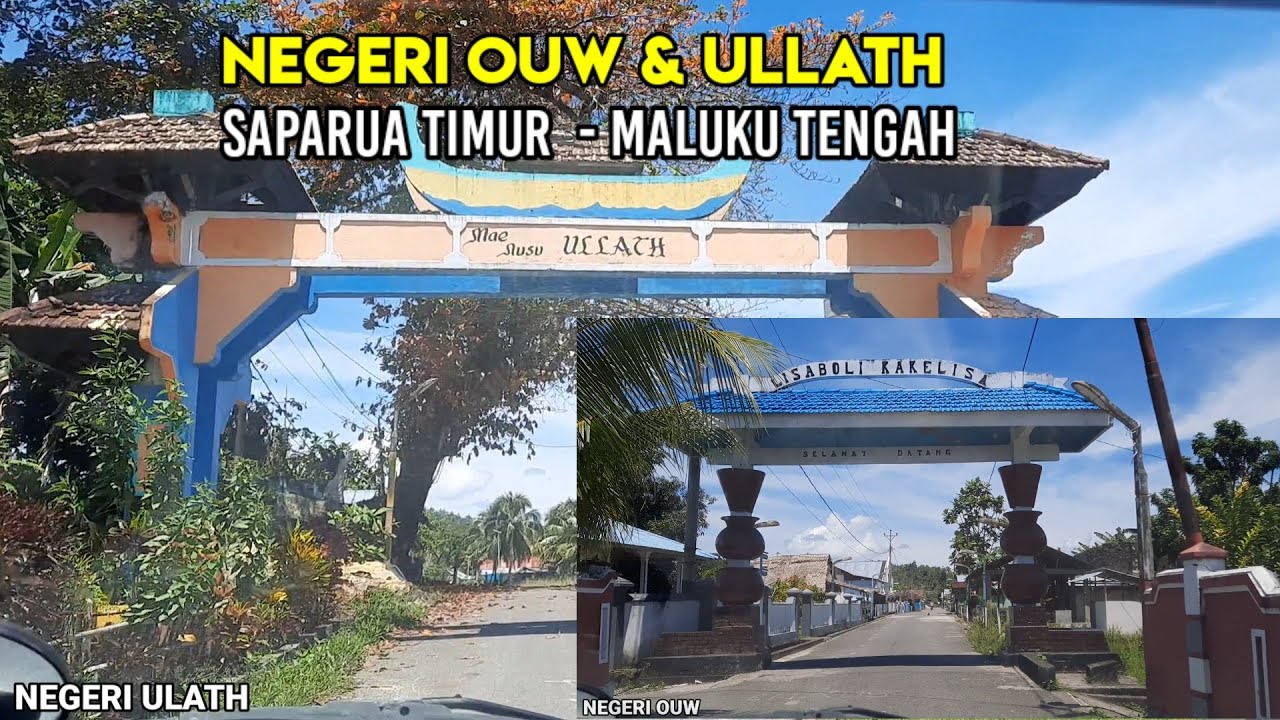Mengunjungi Negeri Ullath dan Negeri Ouw, Saparua Timur, Maluku Tengah