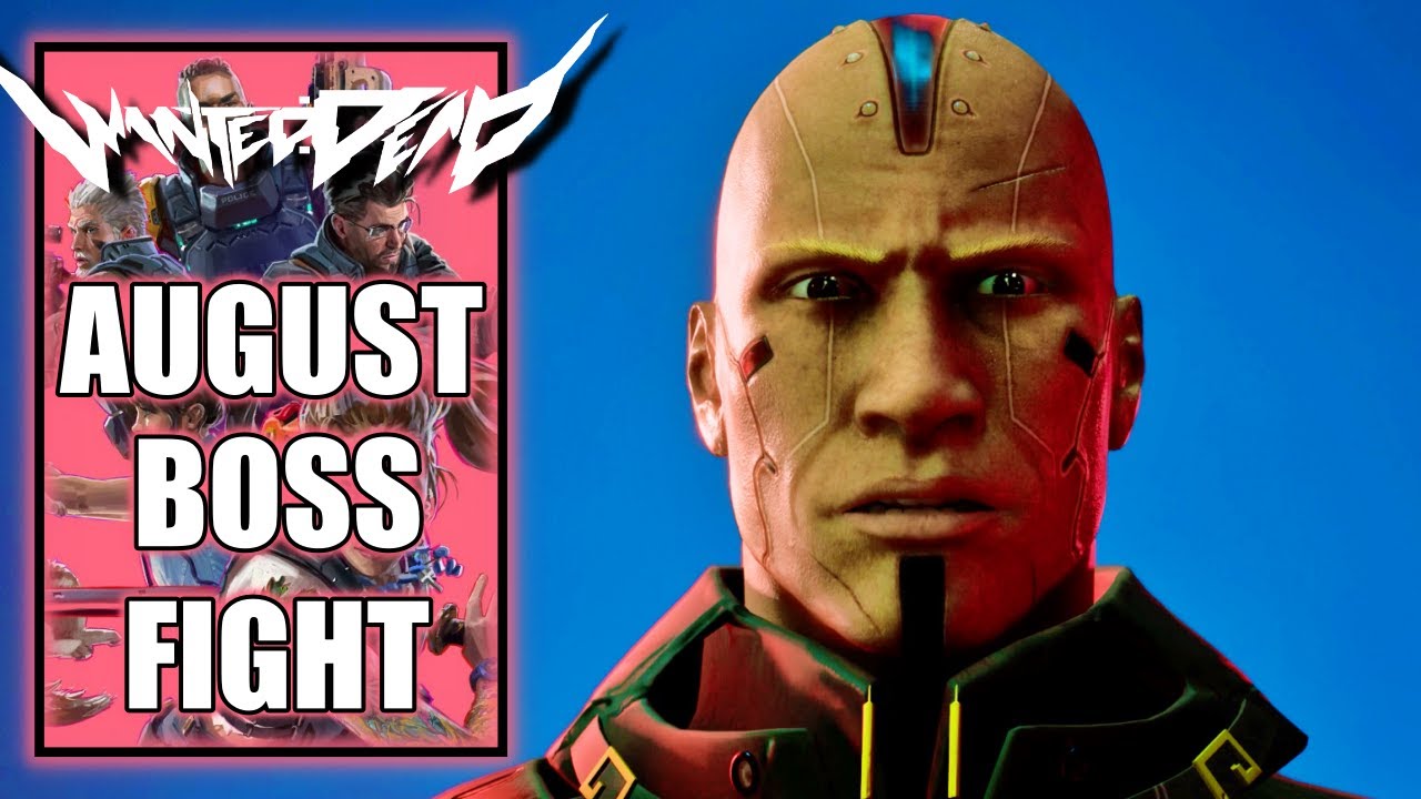 Wanted Dead - August Boss Fight