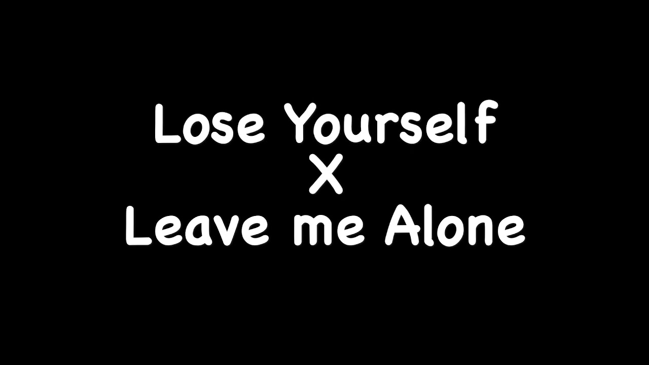 Eminem Lose Yourself X Flip Dinero Leave Me Alone