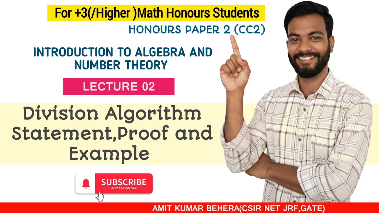 Lecture 2 | Algebra & Number Theory | Division Algorithm Explained with Proof & Examples 