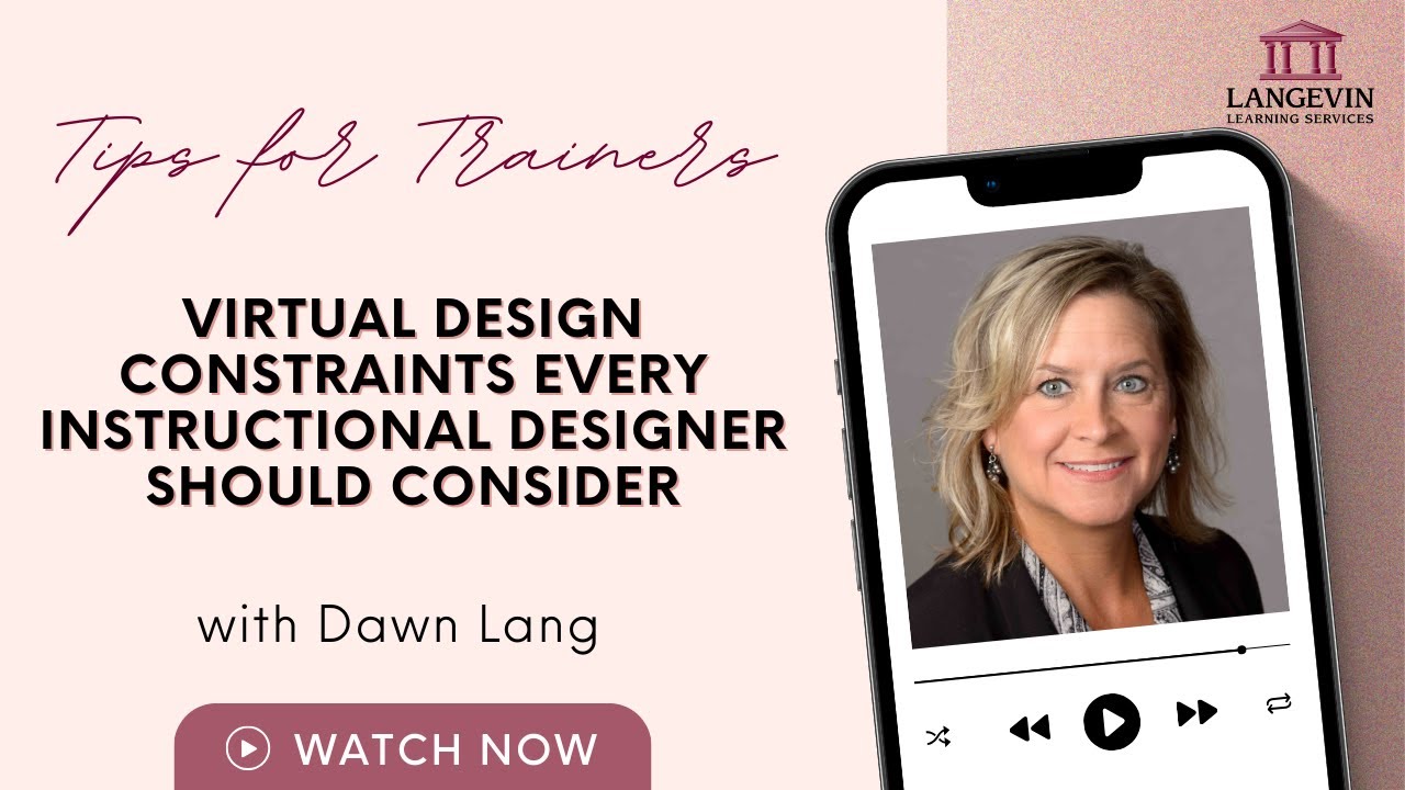 Virtual Design Constraints Every Instructional Designer Should Consider