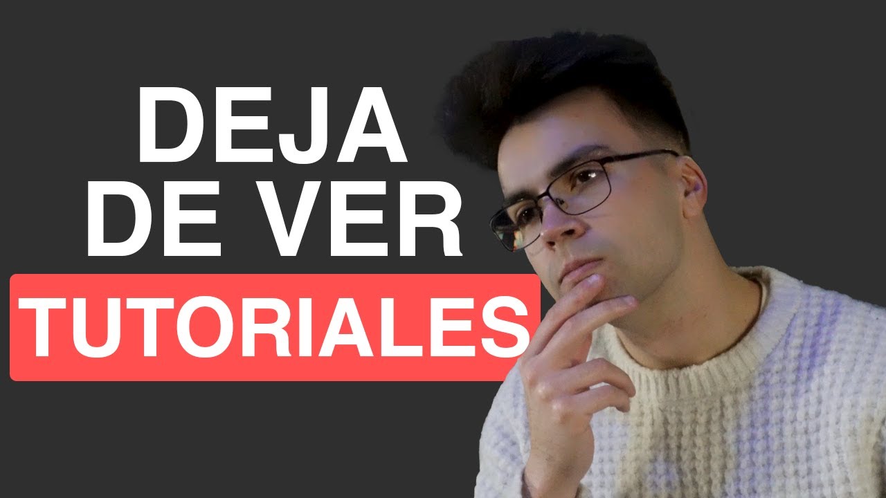Los TUTORIALES de PROGRAMACI&Oacute;N te est&aacute;n LIMITANDO