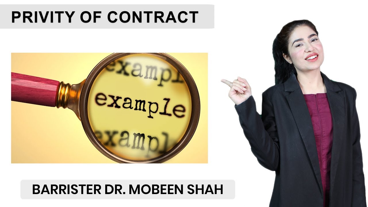 Privity of Contract | Barrister Dr. Mobeen Shah
