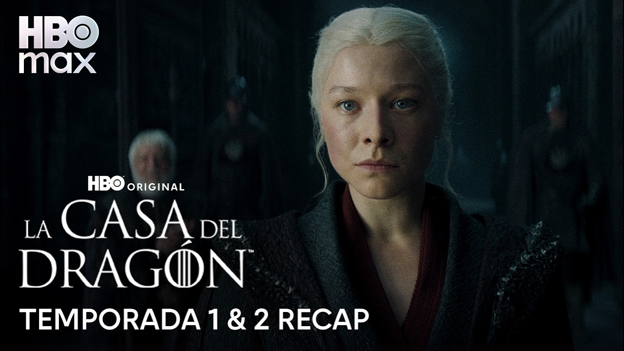 La Casa del Drag&oacute;n | Resumen temporadas 1 y 2 | HBO Max