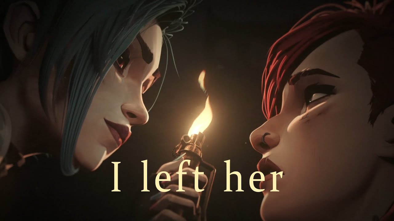 Vi & jinx - I left her (Arcane tribute)