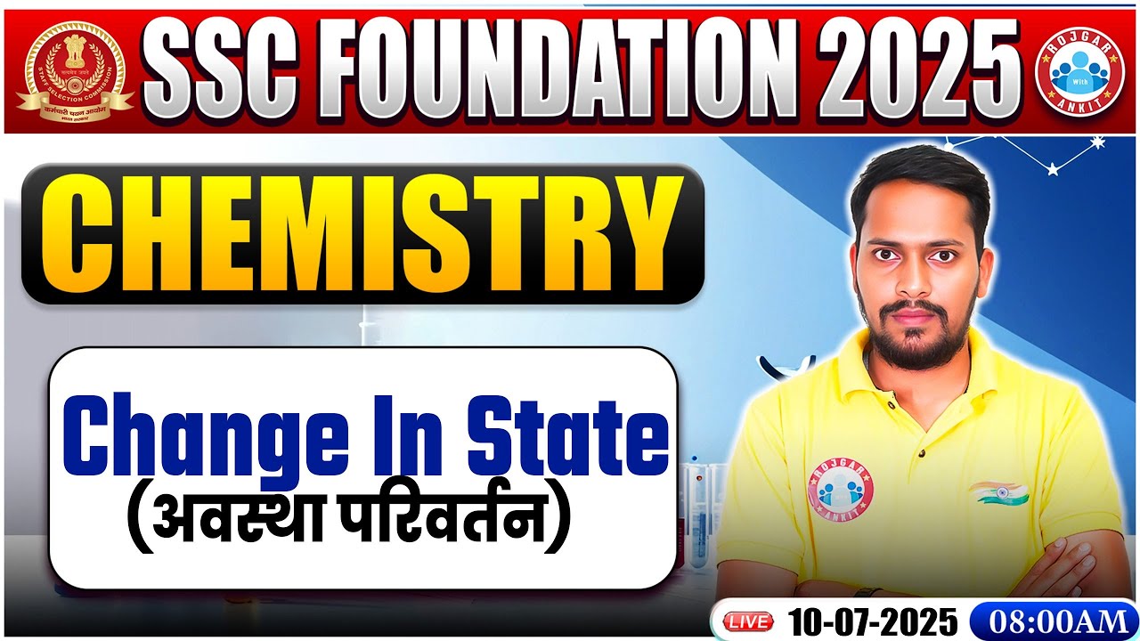 Change in State : Chemistry By Rahul Palliwal Sir | Chemistry for SSC CGL, CHSL Exam 2025