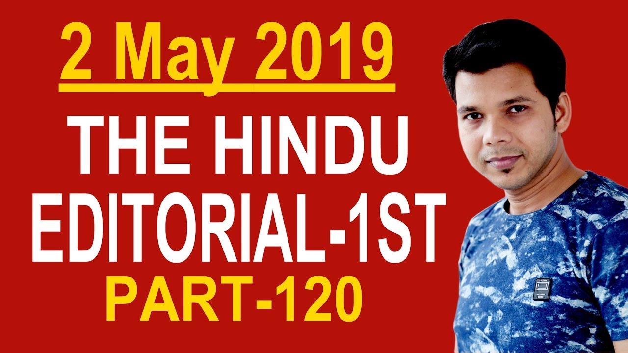2 MAY 2019 THE HINDU EDITORIAL (PART- 120)