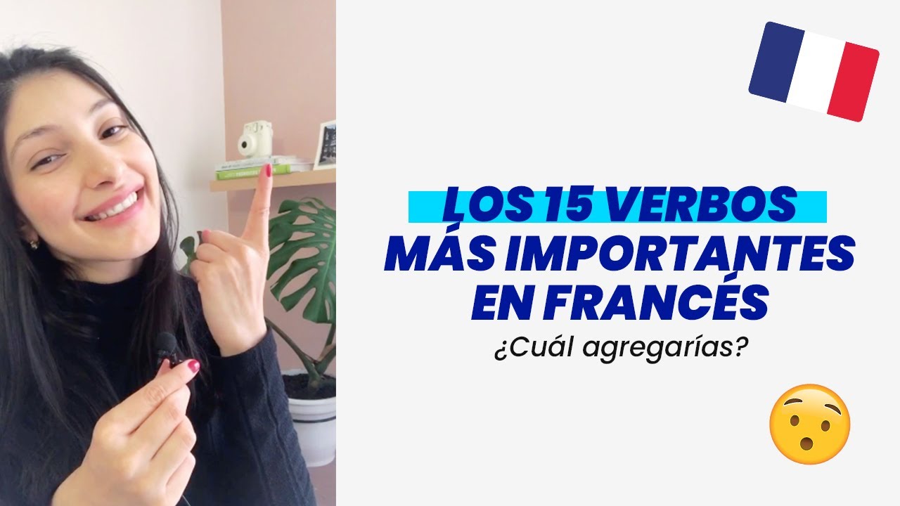 ✅ Los 15 VERBOS más importantes en FRANCES 🇫🇷