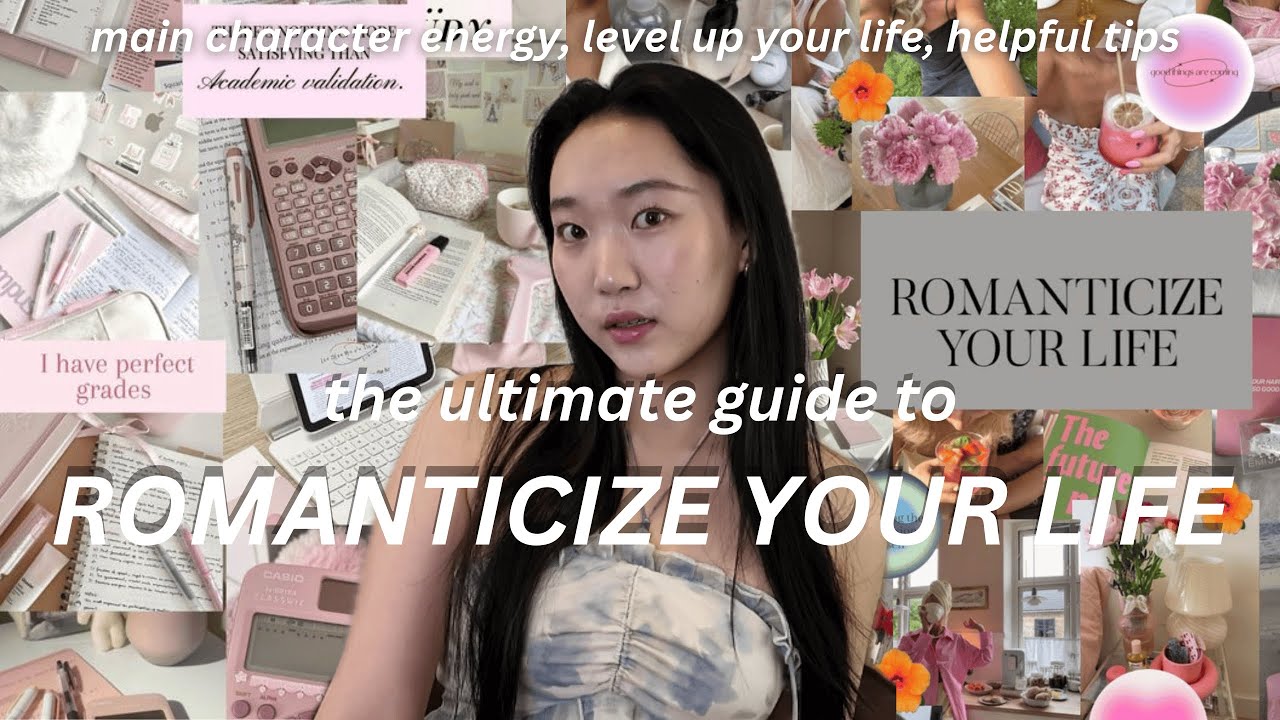 how to ROMANTICIZE YOUR LIFE  (realistic) 💐 main character energy, helpful tips from harvard student