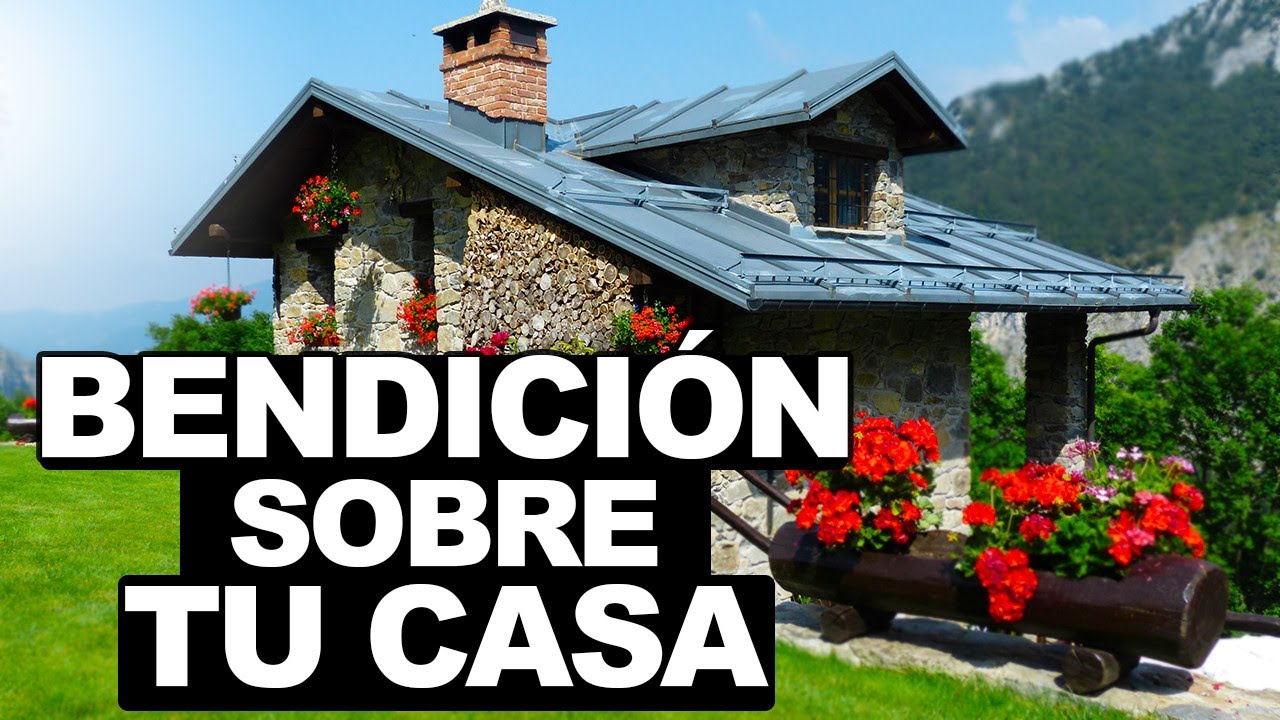 Oración de bendicion sobre tu casa