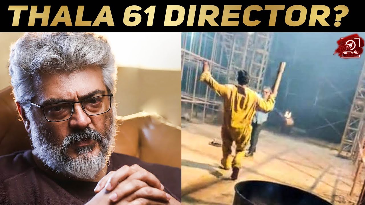 Thala 61 Director? | Ajith Kumar | H. Vinoth | Boney Kapoor | #Nettv4u