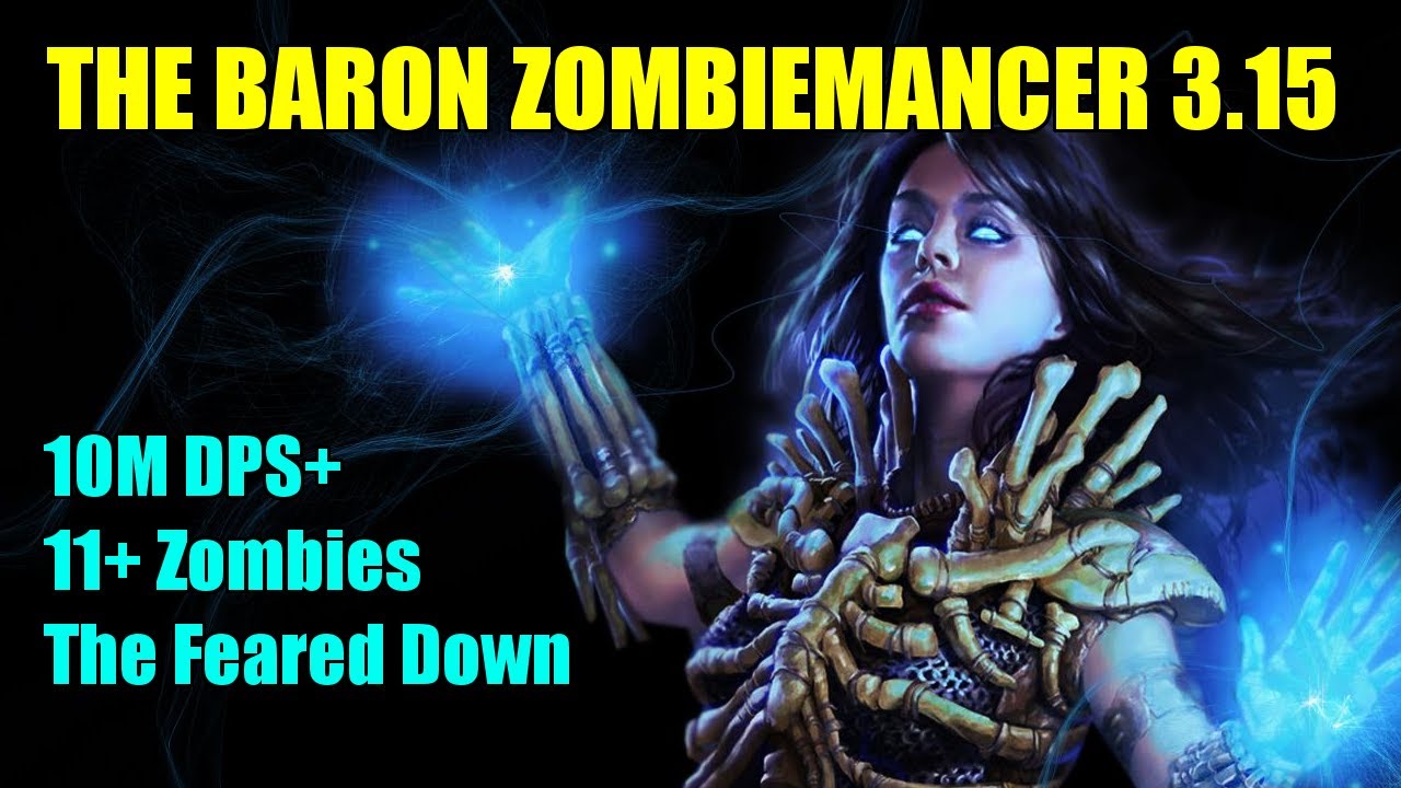 [POE 3.15]THE BARON ZOMBIEMANCER 3.15 GUIDE - THE FEARED DOWN (Life Version)