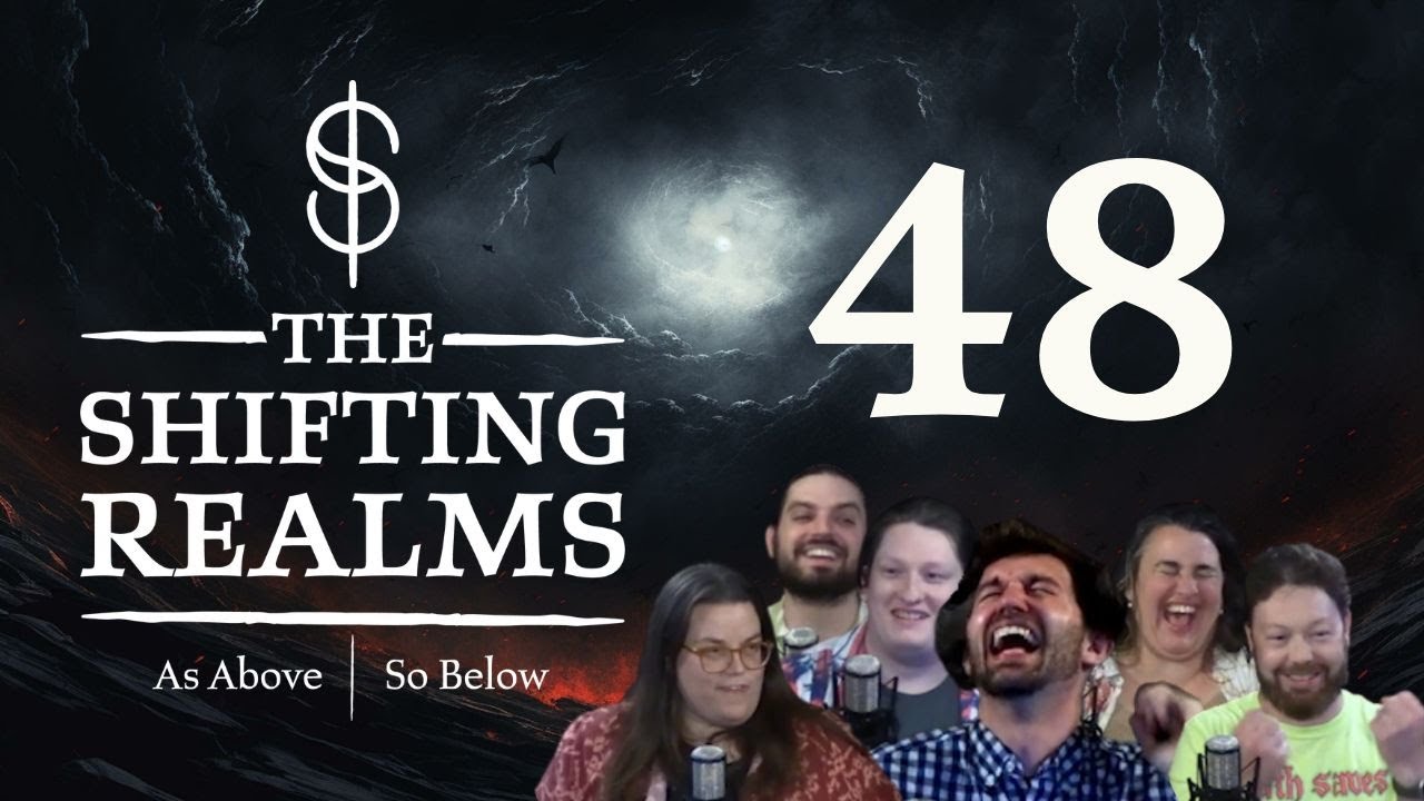 Game Recognizes Game | The Shifting Realms: C1E48 | D&D 5e